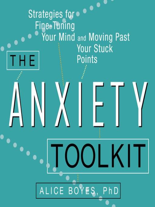 Title details for The Anxiety Toolkit by Alice Boyes - Wait list